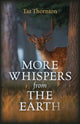 Book cover of: More Whispers from the Earth. By: Taz Thornton