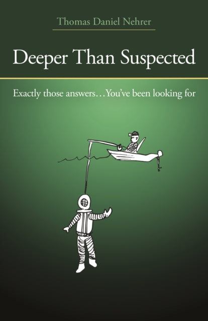 Book cover of: Deeper Than Suspected. By: Thomas Daniel Nehrer