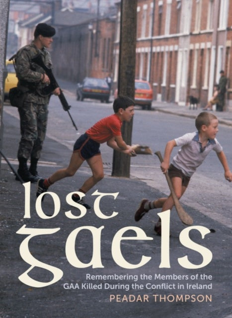 Book cover of: Lost Gaels. By: Peadar Thompson
