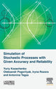 Book cover of: Simulation of Stochastic Processes with Given Accuracy and Reliability. By: Yuriy V. Kozachenko