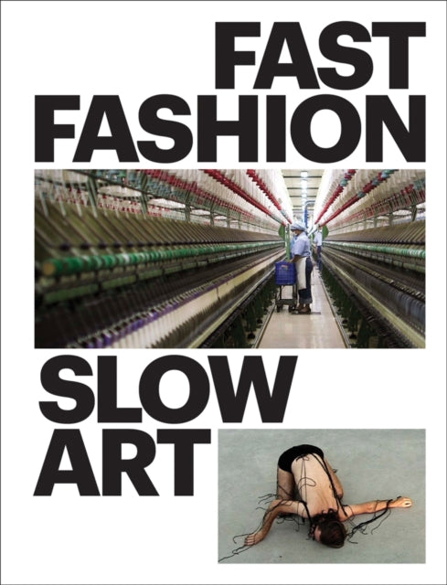 Book cover of: Fast Fashion / Slow Art. By: Bibiana Obler