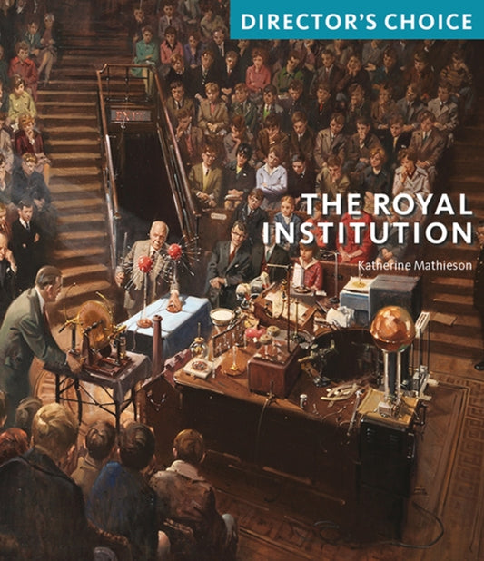 Book cover of: Royal Institution. By: Katherine Mathieson