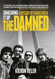 Book cover of: Smashing it Up: A Decade of Chaos with the Damned. By: Kieron Tyler