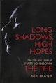 Book cover of: Long Shadows, High Hopes. By: Neil Fraser