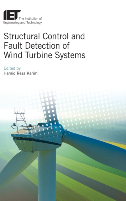 Book cover of: Structural Control and Fault Detection of Wind Turbine Systems