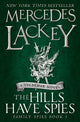 Book cover of: Hills Have Spies (Family Spies #1). By: Mercedes Lackey