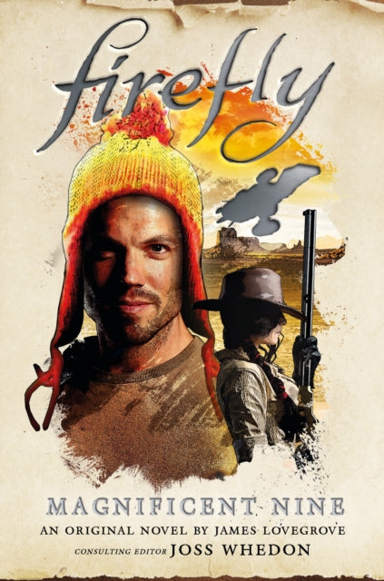 Book cover of: Firefly - The Magnificent Nine. By: James Lovegrove
