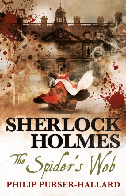 Book cover of: Sherlock Holmes - The Spider's Web. By: Philip Purser-Hallard