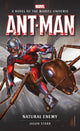 Book cover of: Marvel novels - Ant-Man: Natural Enemy. By: Jason Starr
