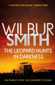 Book cover of: Leopard Hunts in Darkness. By: Wilbur Smith