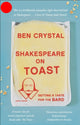 Book cover of: Shakespeare on Toast. By: Ben Crystal