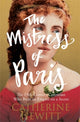 Book cover of: Mistress of Paris. By: Catherine Hewitt