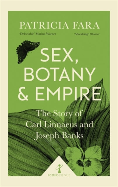 Book cover of: Sex, Botany and Empire (Icon Science). By: Patricia Fara