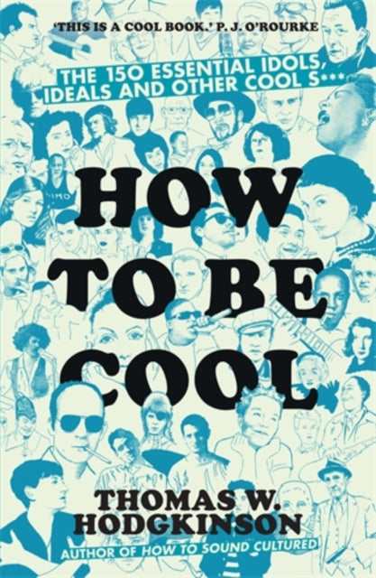 Book cover of: How to be Cool. By: Thomas W. Hodgkinson