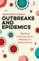 Book cover of: Outbreaks and Epidemics. By: Meera Senthilingam