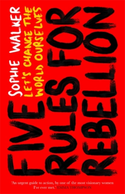 Book cover of: Five Rules for Rebellion. By: Sophie Walker
