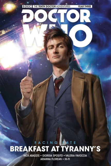 Book cover of: Doctor Who: The Tenth Doctor: Facing Fate Vol. 1: Breakfast at Tyranny's. By: Nick Abadzis