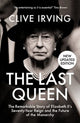 Book cover of: Last Queen. By: Clive Irving