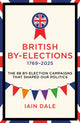 Book cover of: British By-Elections