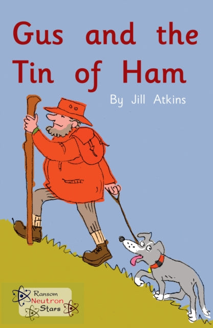 Book cover of: Gus and the Tin of Ham. By: Jill Atkins