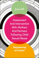 Book cover of: Assessment and Intervention with Mothers and Partners Following Child Sexual Abuse. By: Jenny Still