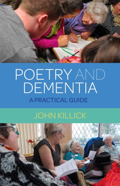 Book cover of: Poetry and Dementia. By: John Killick