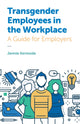 Book cover of: Transgender Employees in the Workplace. By: Jennie Kermode