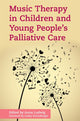 Book cover of: Music Therapy in Children and Young People's Palliative Care. By: Anna Ludwig