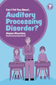 Book cover of: Can I tell you about Auditory Processing Disorder?. By: Alyson Mountjoy