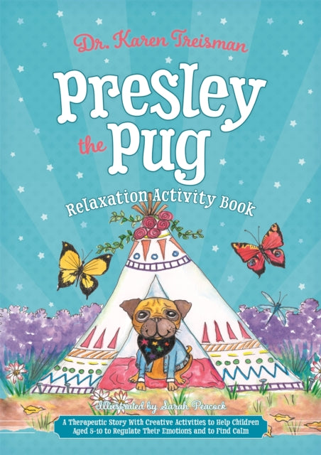 Book cover of: Presley the Pug Relaxation Activity Book. By: Karen Treisman