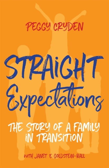 Book cover of: Straight Expectations. By: Peggy Cryden LMFT