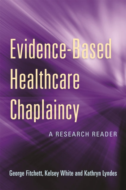 Book cover of: Evidence-Based Healthcare Chaplaincy. By: GEORGE FITCHETT