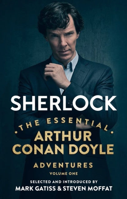 Book cover of: Sherlock: The Essential Arthur Conan Doyle Adventures Volume 1. By: Arthur Conan Doyle