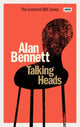 Book cover of: Talking Heads. By: Alan Bennett
