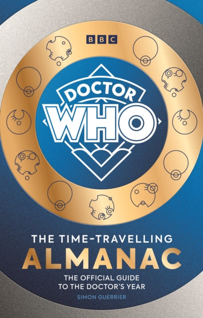 Book cover of: Doctor Who: The Time-Travelling Almanac. By: SG
