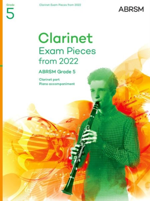 Book cover of: Clarinet Exam Pieces from 2022, ABRSM Grade 5