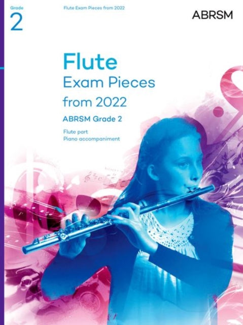 Book cover of: Flute Exam Pieces from 2022, ABRSM Grade 2