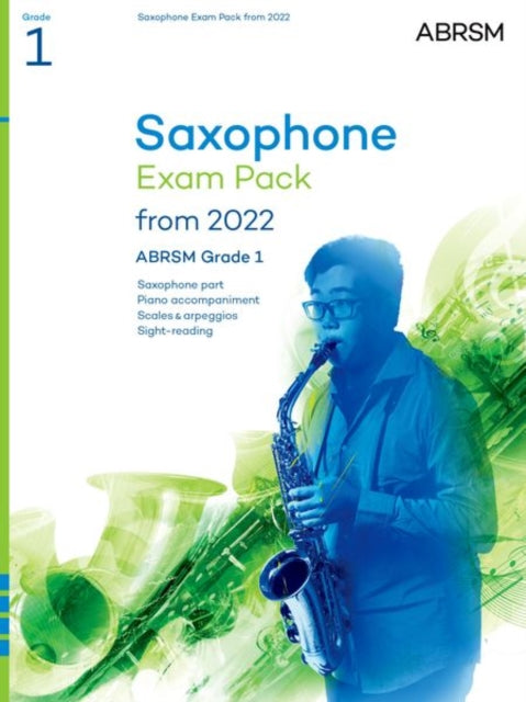 Book cover of: Saxophone Exam Pack from 2022, ABRSM Grade 1