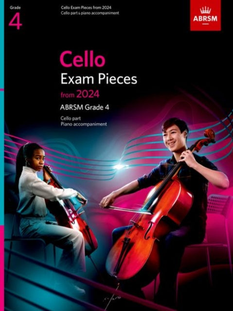 Book cover of: Cello Exam Pieces from 2024, ABRSM Grade 4, Cello Part & Piano Accompaniment