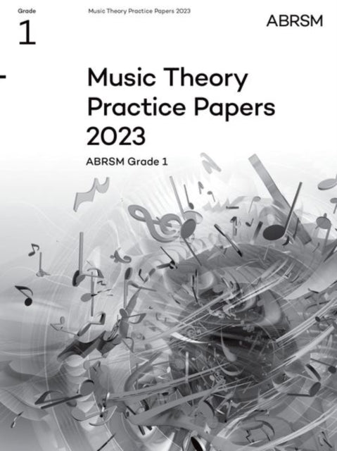 Book cover of: Music Theory Practice Papers 2023, ABRSM Grade 1