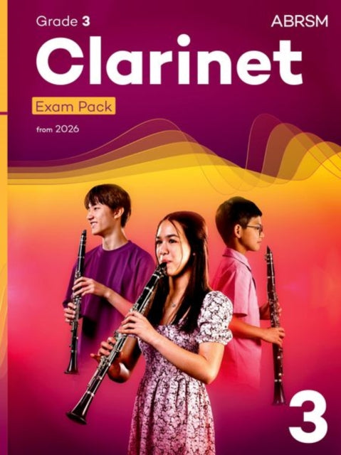 Book cover of: Clarinet Exam Pack from 2026, ABRSM Grade 3