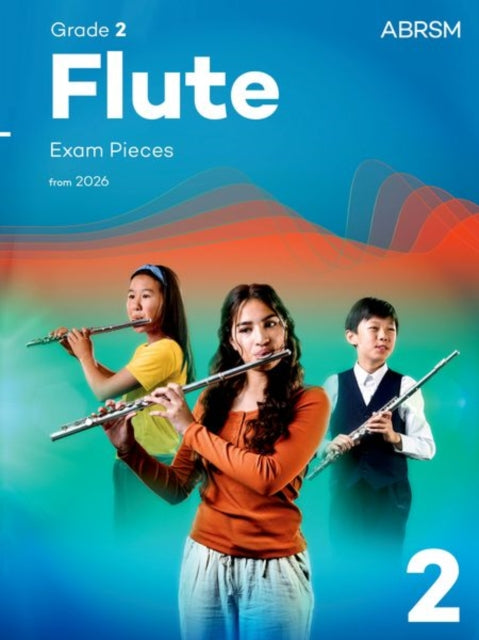 Book cover of: Flute Exam Pieces from 2026, ABRSM Grade 2