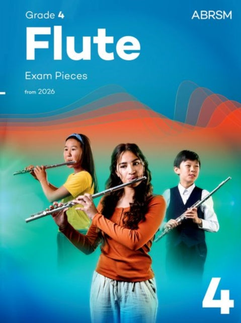 Book cover of: Flute Exam Pieces from 2026, ABRSM Grade 4