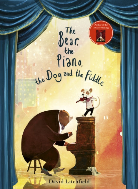 Bear, The Piano, The Dog and the Fiddle 9781786035950 David Litchfield