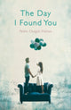 Book cover of: Day I Found You. By: Pedro Chagas Freitas