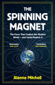 Book cover of: Spinning Magnet. By: Alanna Mitchell (author)