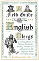 Book cover of: Field Guide to the English Clergy. By: The Revd Fergus Butler-Gallie
