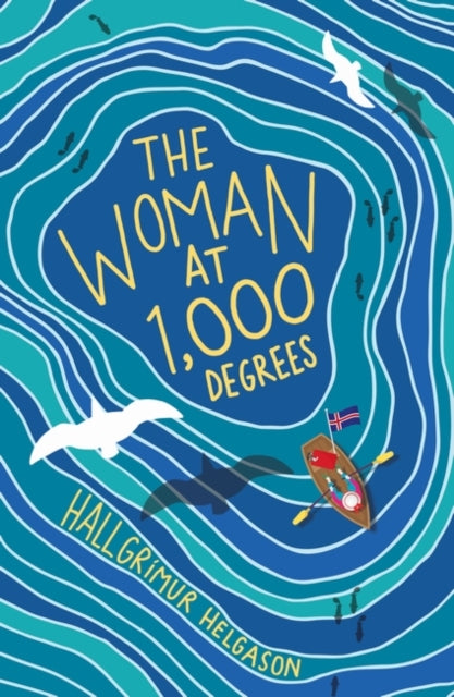 The Woman at 1,000 Degrees, The International Bestseller 9781786074553 Hallgrímur Helgason