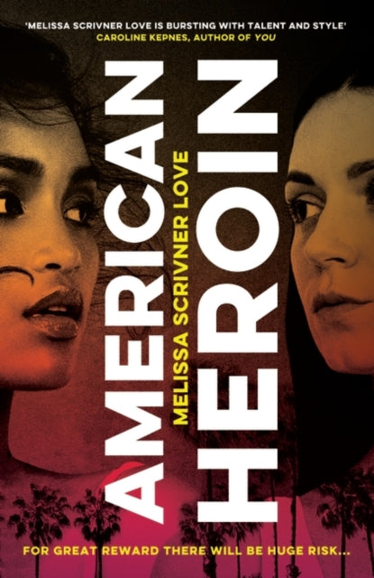 Book cover of: American Heroin. By: Melissa Scrivner Love