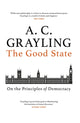 Book cover of: Good State. By: A. C. Grayling